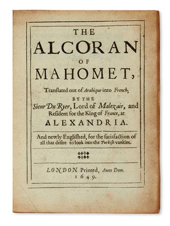 (QURAN.) The Alcoran of Mahomet, translated out of Arabique into French, by the Sieur Du Ryer . . . and newly Englished.  1649